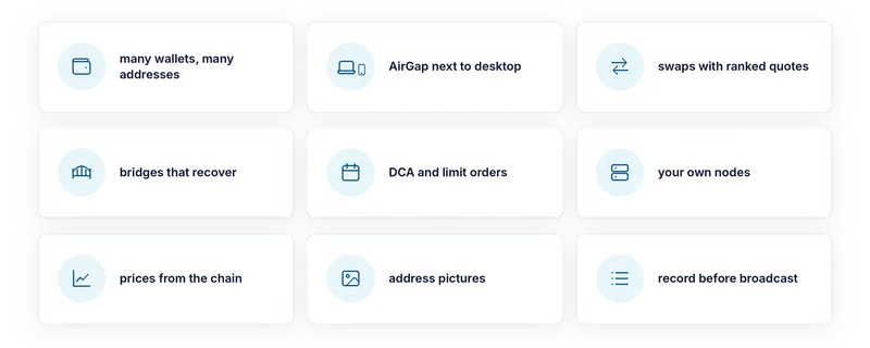 Nine features: many wallets, AirGap next to desktop, swaps with ranked quotes, bridges that recover, DCA and limit orders, your own nodes, prices from the chain, address pictures, record before broadcast